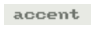 accent