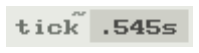 tick~ .545s
